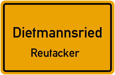 Ortsschild Dietmannsried Reutacker