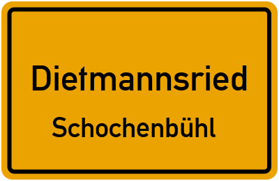 Ortsschild Dietmannsried Schochenbühl