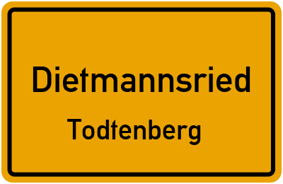 Ortsschild Dietmannsried Todtenberg