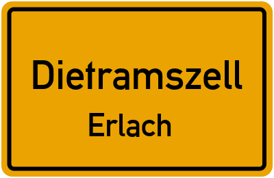 Straßenverzeichnis Dietramszell Erlach