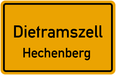 Ortsschild Dietramszell Hechenberg