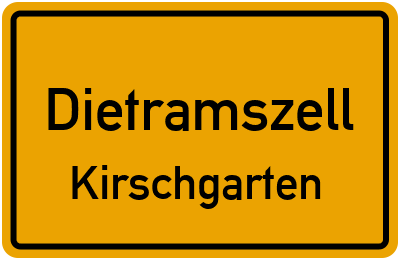 Ortsschild Dietramszell Kirschgarten