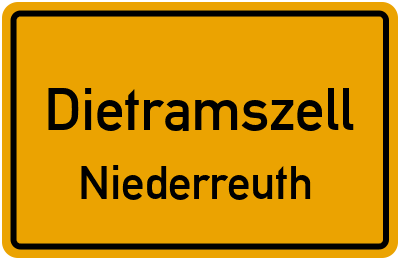 Ortsschild Dietramszell Niederreuth