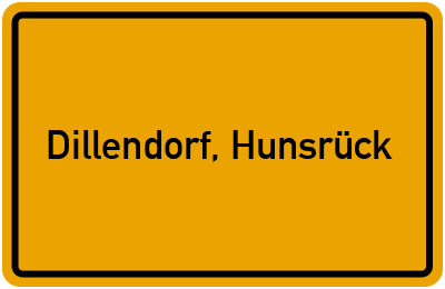 Ortsschild von Gemeinde Dillendorf, Hunsrück in Rheinland-Pfalz