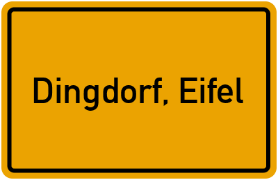 Ortsschild von Gemeinde Dingdorf, Eifel in Rheinland-Pfalz