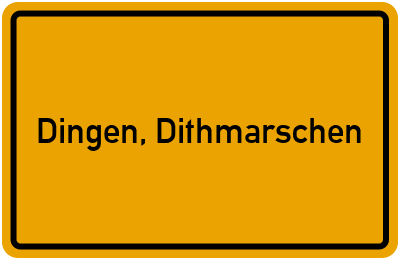 Ortsschild von Gemeinde Dingen, Dithmarschen in Schleswig-Holstein