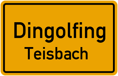Ortsschild Dingolfing Teisbach