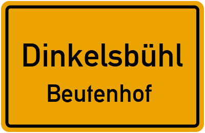 Ortsschild Dinkelsbühl Beutenhof