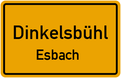 Ortsschild Dinkelsbühl Esbach