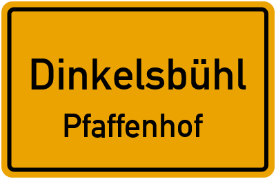 Ortsschild Dinkelsbühl Pfaffenhof