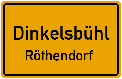 Ortsschild Dinkelsbühl Röthendorf