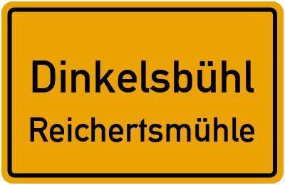 Ortsschild Dinkelsbühl Reichertsmühle
