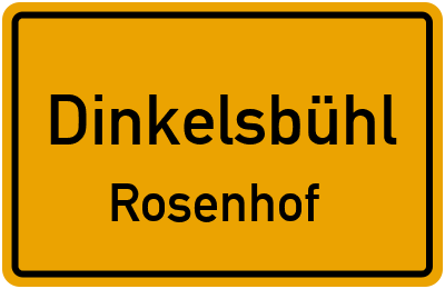 Ortsschild Dinkelsbühl Rosenhof