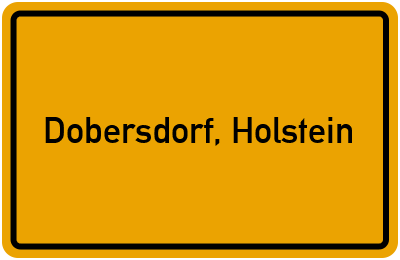 Ortsschild von Gemeinde Dobersdorf, Holstein in Schleswig-Holstein