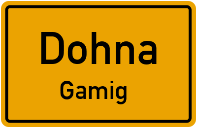 Straßenverzeichnis Dohna Gamig