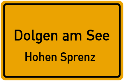 Straßenverzeichnis Dolgen am See Hohen Sprenz