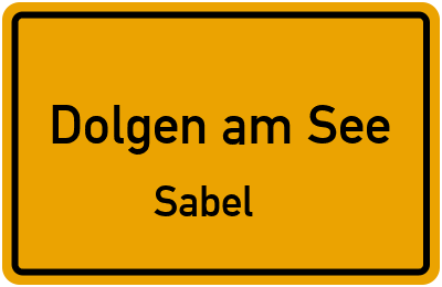 Straßenverzeichnis Dolgen am See Sabel