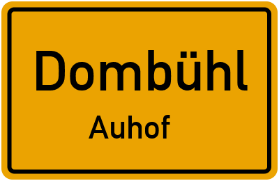 Ortsschild Dombühl Auhof