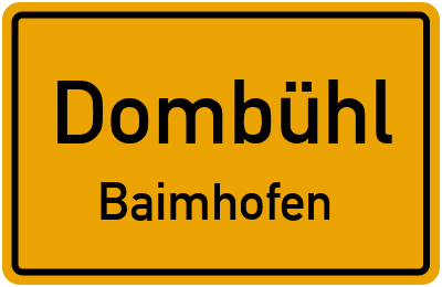 Ortsschild Dombühl Baimhofen