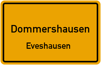 Straßenverzeichnis Dommershausen Eveshausen