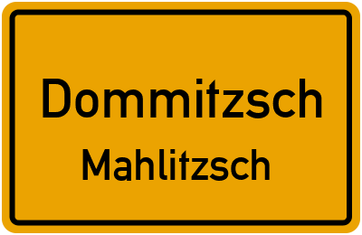 Straßenverzeichnis Dommitzsch Mahlitzsch