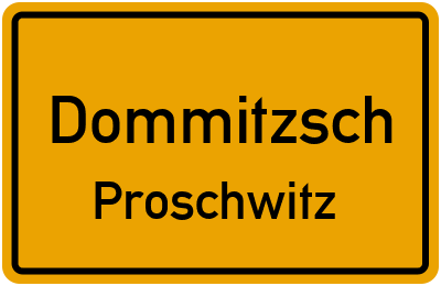 Straßenverzeichnis Dommitzsch Proschwitz