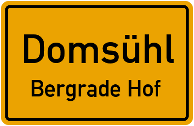 Straßenverzeichnis Domsühl Bergrade Hof