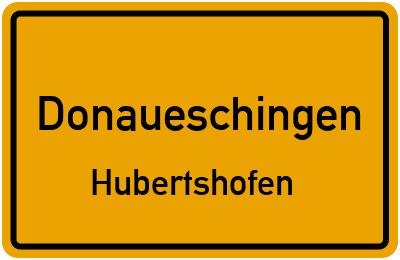 Ortsschild Donaueschingen Hubertshofen