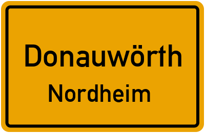 Ortsschild Donauwörth Nordheim