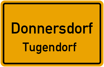 Ortsschild Donnersdorf Tugendorf