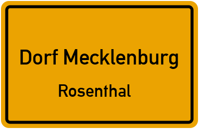 Ortsschild Dorf Mecklenburg Rosenthal