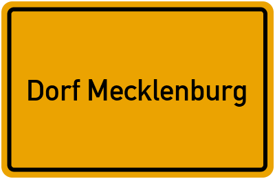 Ortsschild von Dorf Mecklenburg in Mecklenburg-Vorpommern