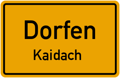 Straßenverzeichnis Dorfen Kaidach