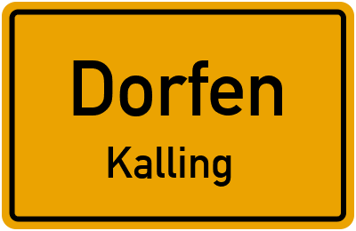 Straßenverzeichnis Dorfen Kalling