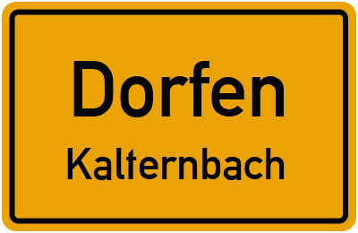 Ortsschild Dorfen Kalternbach