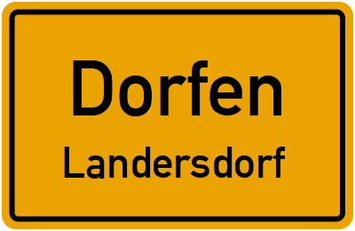 Ortsschild Dorfen Landersdorf