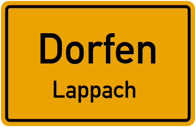 Ortsschild Dorfen Lappach