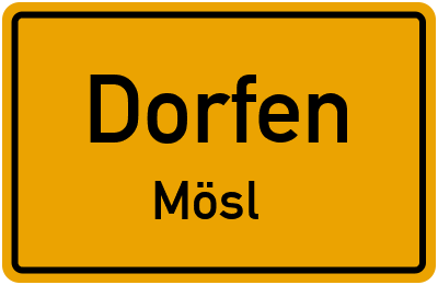 Ortsschild Dorfen Mösl