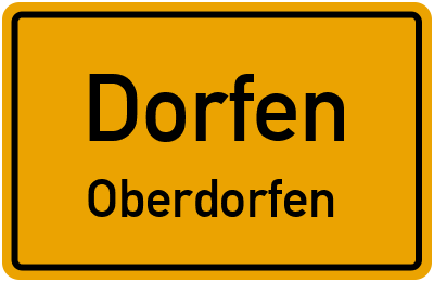 Ortsschild Dorfen Oberdorfen