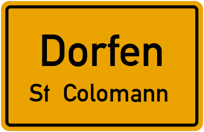 Ortsschild Dorfen St. Colomann
