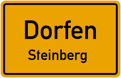 Ortsschild Dorfen Steinberg