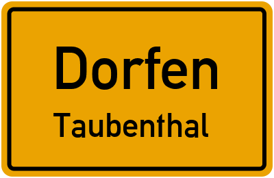 Ortsschild Dorfen Taubenthal