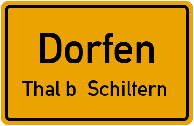 Ortsschild Dorfen Thal b. Schiltern