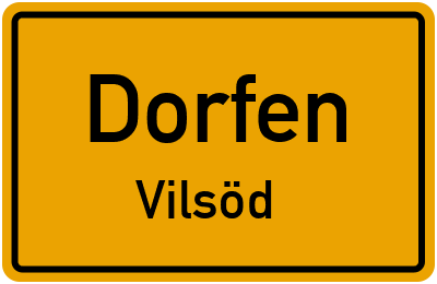 Straßenverzeichnis Dorfen Vilsöd