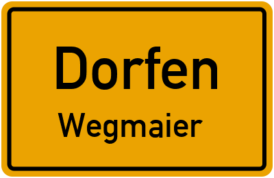 Straßenverzeichnis Dorfen Wegmaier