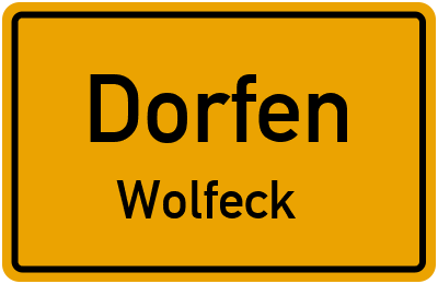 Ortsschild Dorfen Wolfeck