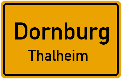 Ortsschild Dornburg Thalheim