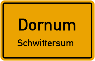 Ortsschild Dornum Schwittersum
