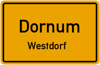 Ortsschild Dornum Westdorf