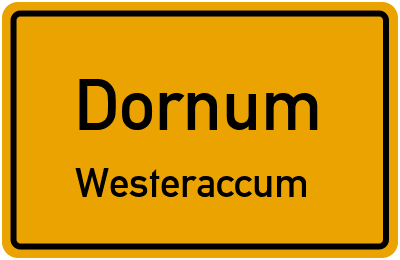Ortsschild Dornum Westeraccum